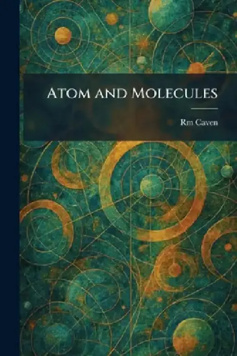 Cover of Atom and Molecules