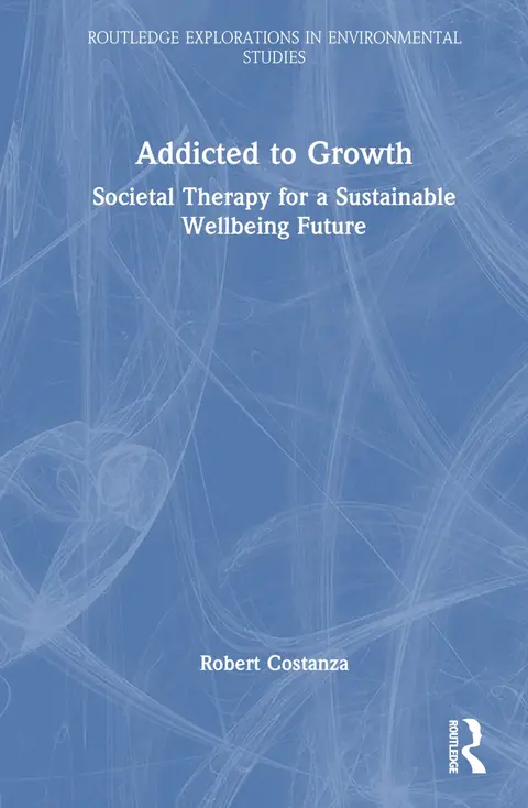Cover of Addicted to Growth