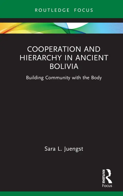 Cover of Cooperation and Hierarchy in Ancient Bolivia