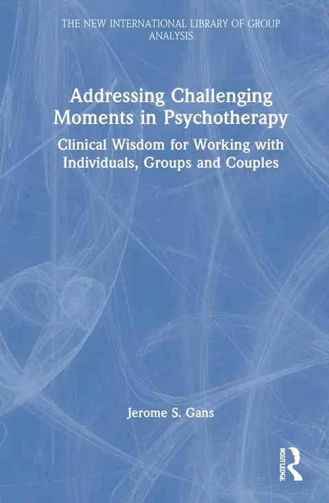 Cover of Addressing Challenging Moments in Psychotherapy