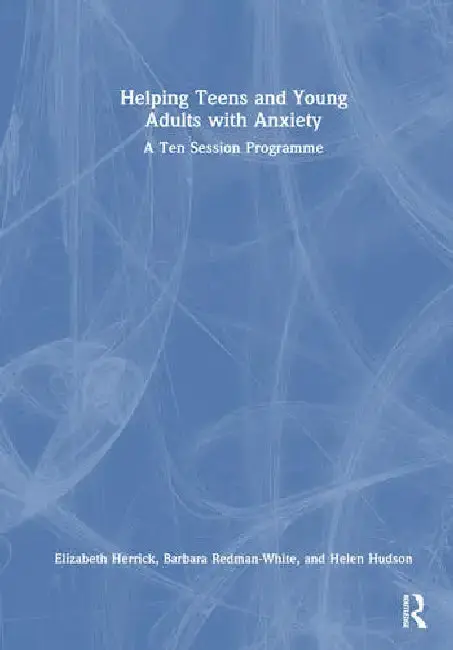 Cover of Helping Teens and Young Adults with Anxiety