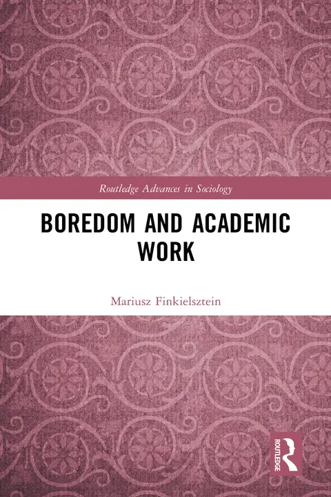 Cover of Boredom and Academic Work