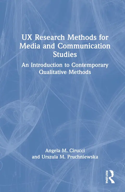 Cover of UX Research Methods for Media and Communication Studies