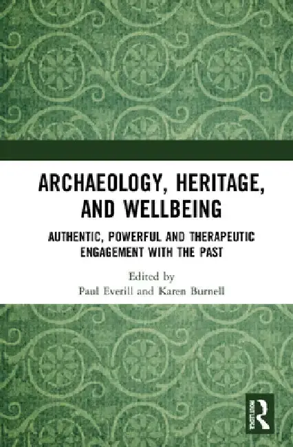 Cover of Archaeology, Heritage, and Wellbeing