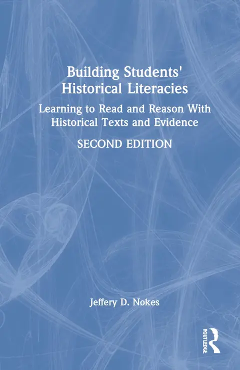 Cover of Building Students Historical Literacies