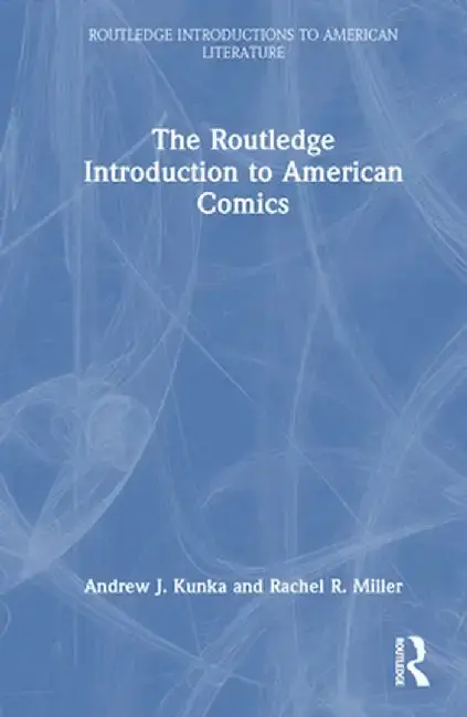 Cover of The Routledge Introduction to American Comics