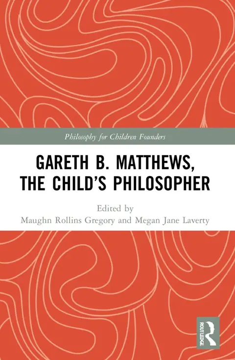 Cover of Gareth B. Matthews, the Child's Philosopher