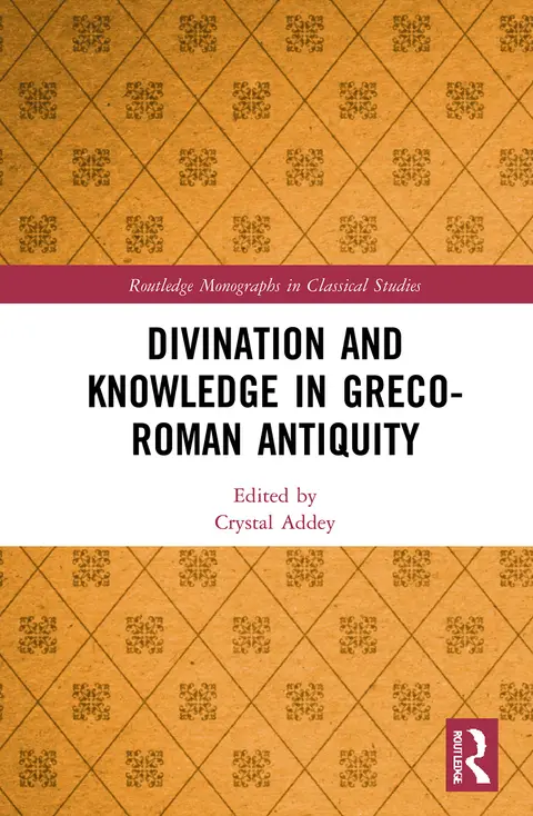 Cover of Divination and Knowledge in Greco-Roman Antiquity