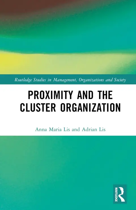 Cover of Proximity and the Cluster Organization