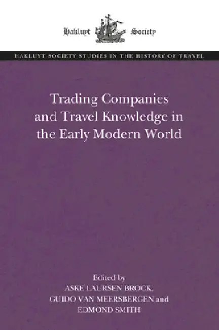 Cover of Trading Companies and Travel Knowledge in the Early Modern World