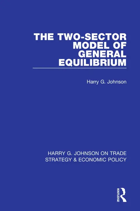 Cover of The Two-Sector Model of General Equilibrium