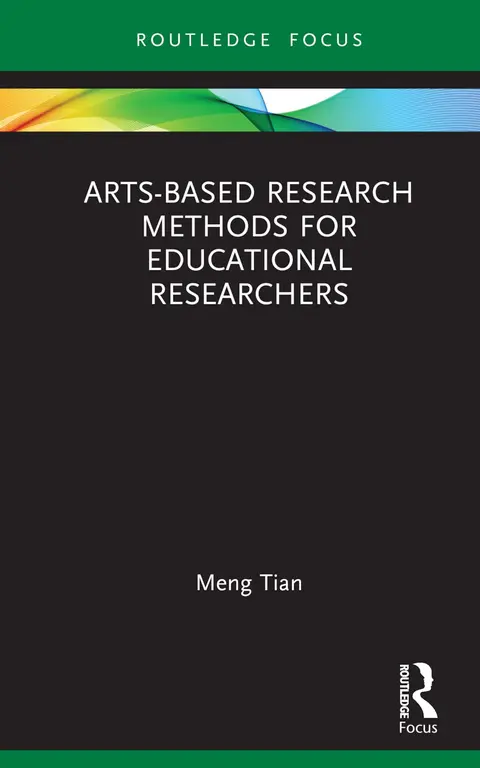 Cover of Arts-based Research Methods for Educational Researchers