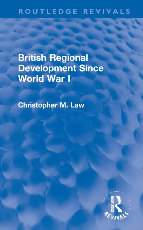 Cover of British Regional Development Since World War I