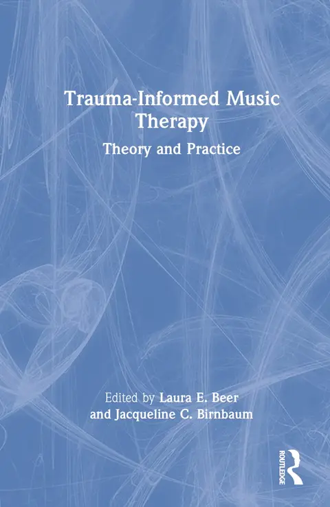 Cover of Trauma-Informed Music Therapy
