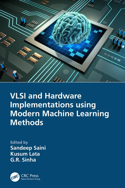 Cover of VLSI and Hardware Implementations Using Modern Machine Learning Methods