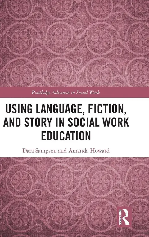 Cover of Using Language, Fiction, and Story in Social Work Education