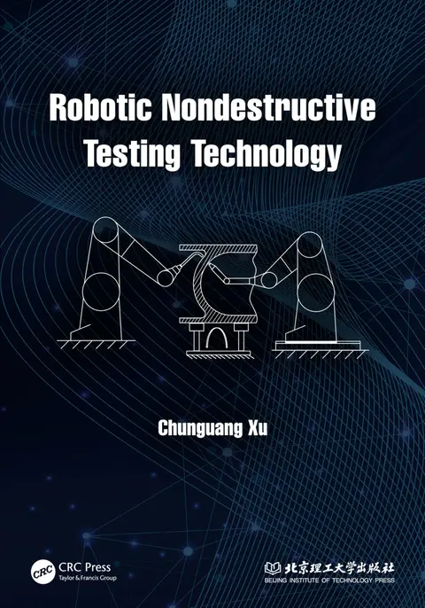 Cover of Robotic Nondestructive Testing Technology