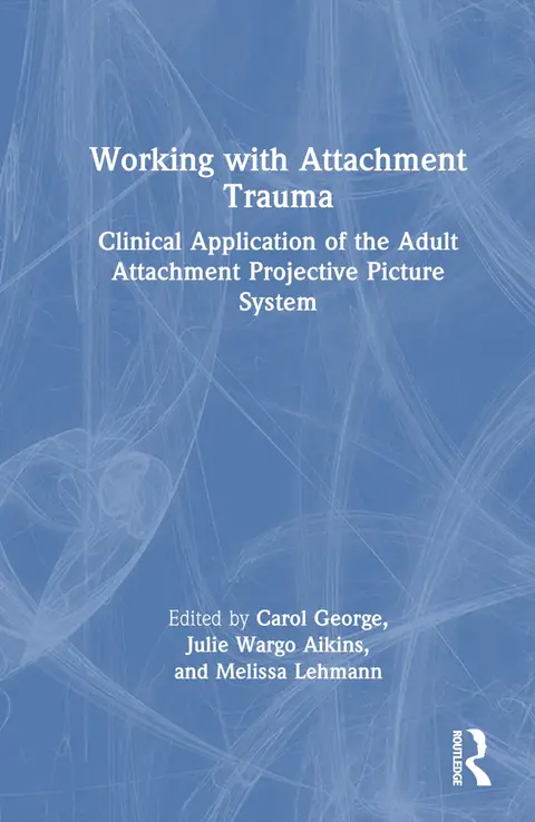 Cover of Working with Attachment Trauma