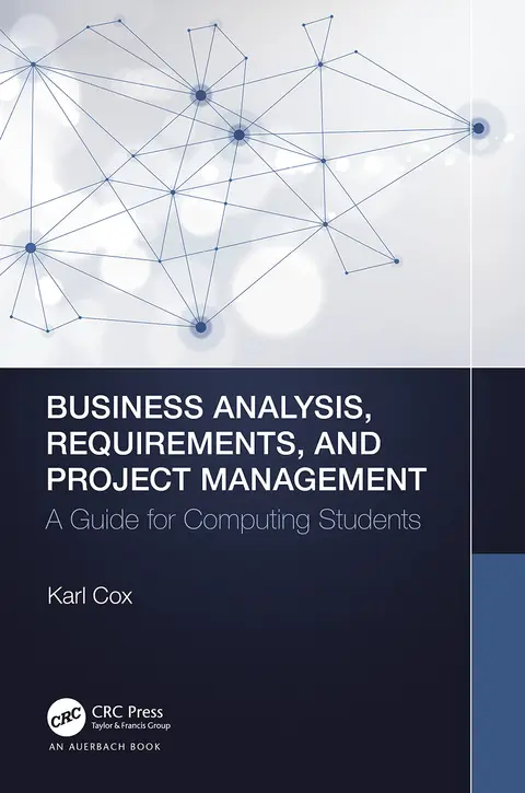 Cover of Business Analysis, Requirements, and Project Management
