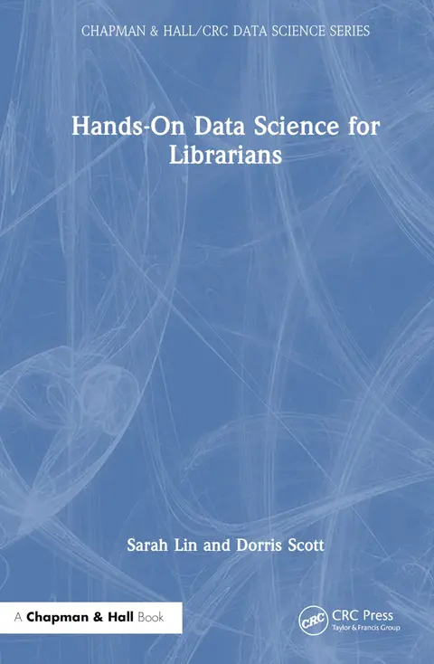 Cover of Hands-on Data Science for Librarians