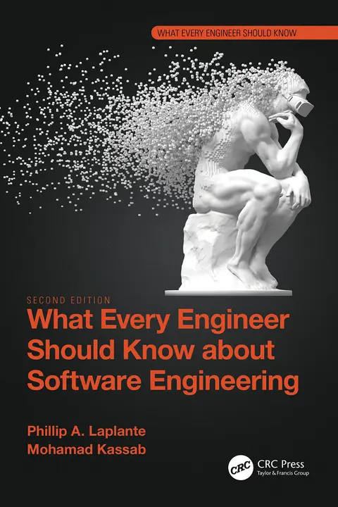 Cover of What Every Engineer Should Know About Software Engineering