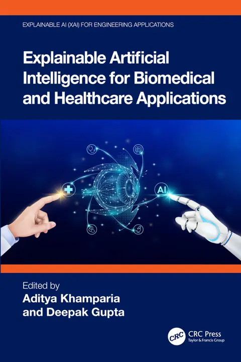 Cover of Explainable Artificial Intelligence for Biomedical and Healthcare Applications (Explainable Ai (Xai) for Engineering Applications)
