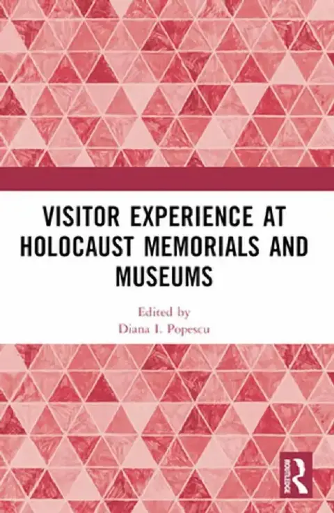 Cover of Visitor Experience at Holocaust Memorials and Museums