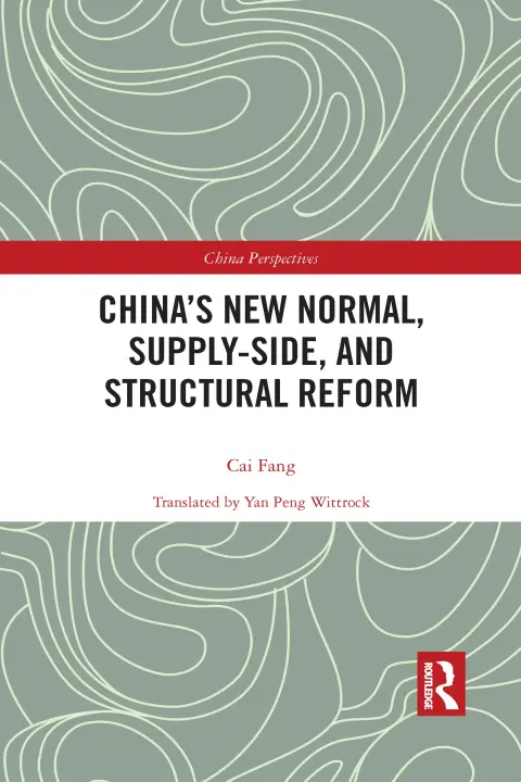 Cover of China’s New Normal, Supply-Side, and Structural Reform