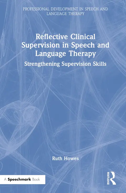 Cover of Reflective Clinical Supervision in Speech and Language Therapy