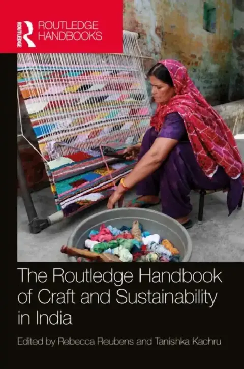 Cover of The Routledge Handbook of Craft and Sustainability in India