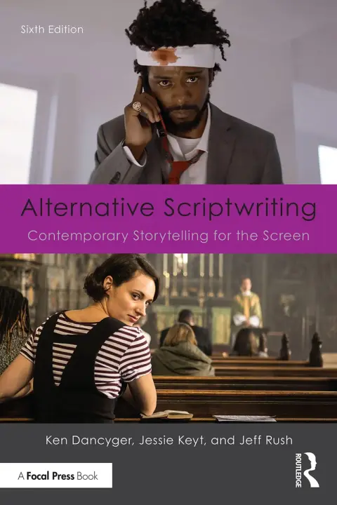 Cover of Alternative Scriptwriting Contemporary Story Telling for the Screen 6Ed