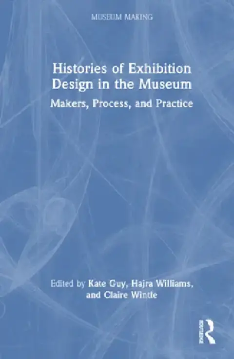Cover of Histories of Exhibition Design in the Museum