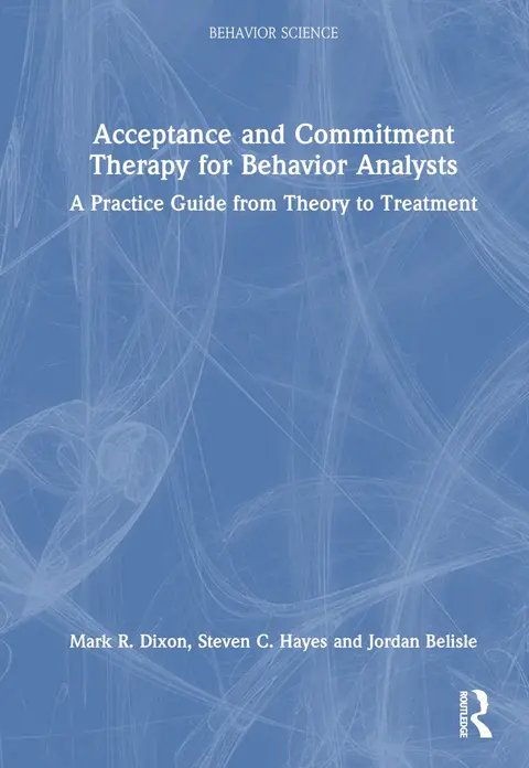 Cover of Acceptance and Commitment Therapy for Behavior Analysts