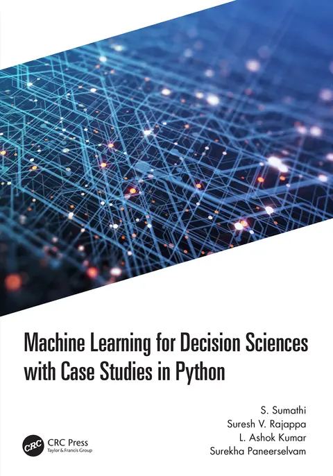 Cover of Machine Learning for Decision Sciences with Case Studies in Python