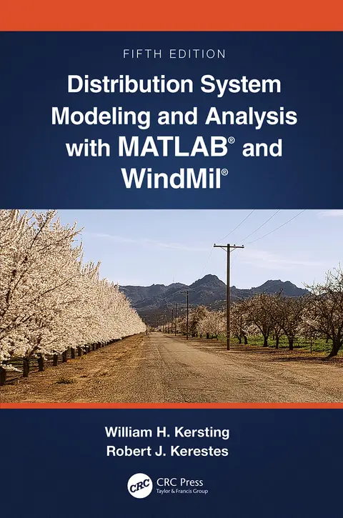 Cover of Distribution System Modeling and Analysis with Matlab and Windmil
