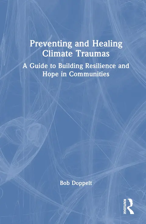 Cover of Preventing and Healing Climate Traumas