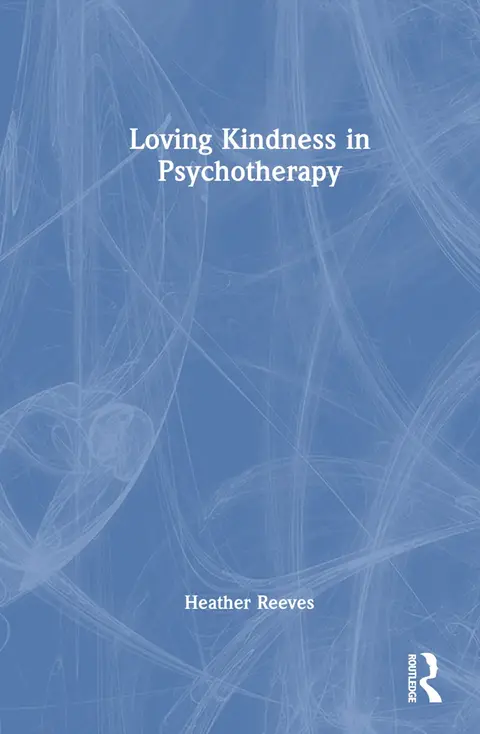 Cover of Loving Kindness in Psychotherapy