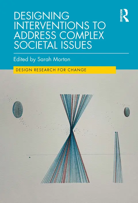 Cover of Designing Interventions to Address Complex Societal Issues