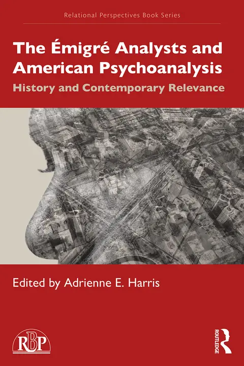 Cover of The Émigré Analysts and American Psychoanalysis