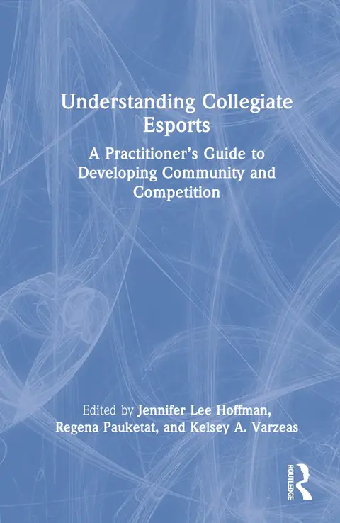 Cover of Understanding Collegiate Esports