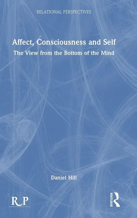 Cover of Affect, Consciousness and Self