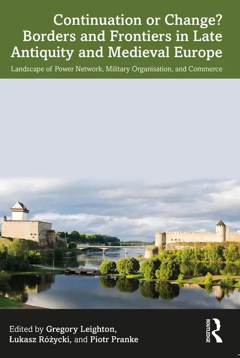 Cover of Continuation or Change? Borders and Frontiers in Late Antiquity and Medieval Europe