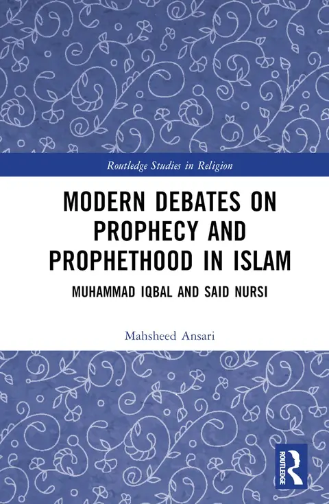 Cover of Modern Debates on Prophecy and Prophethood in Islam