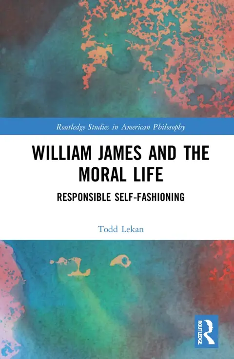 Cover of William James and the Moral Life