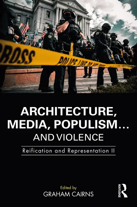 Cover of Architecture, Media, Populism… and Violence