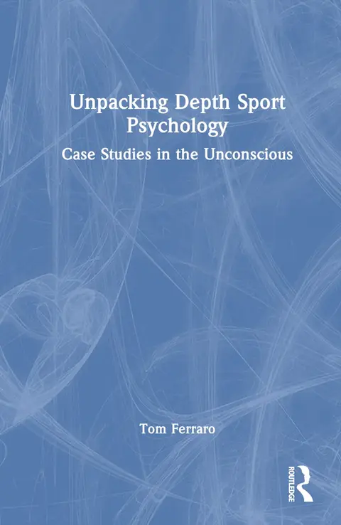 Cover of Unpacking Depth Sport Psychology