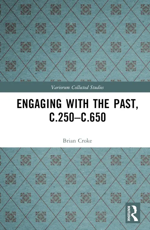 Cover of Engaging with the Past, c.250-c.650