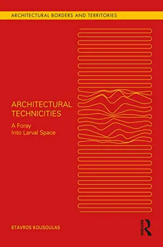 Cover of Architectural Technicities