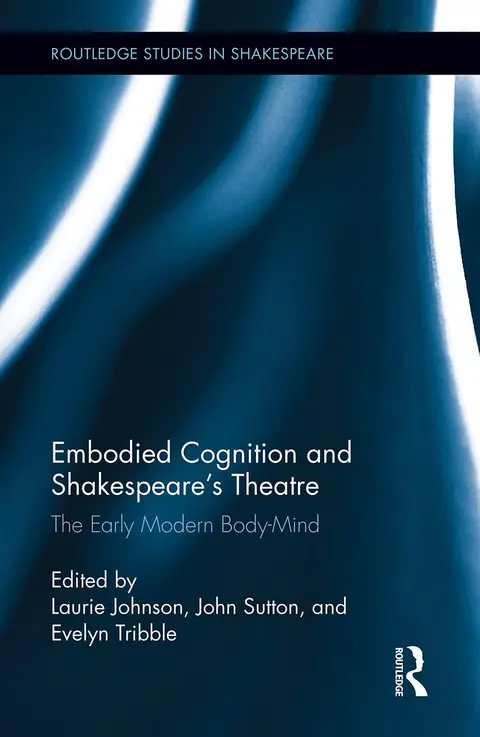 Cover of Embodied Cognition and Shakespeare's Theatre