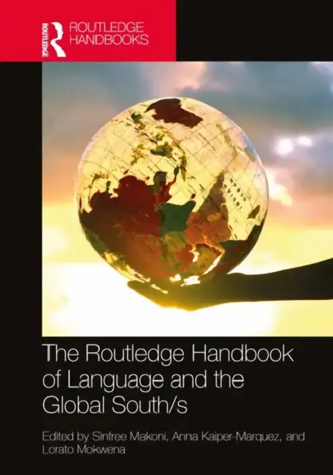 Cover of The Routledge Handbook of Language and the Global South/S
